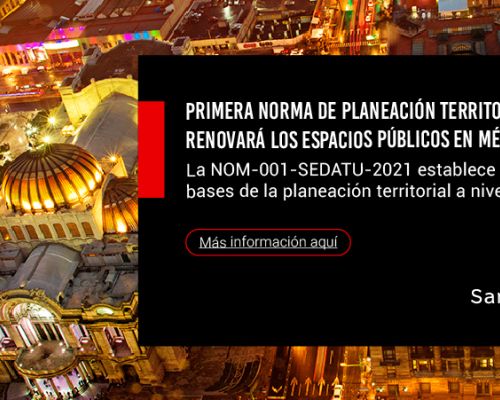 PLANEACION TERRITORIAL RENOVARA LOS ESPACIOS PUBLICOS EN MEXICO